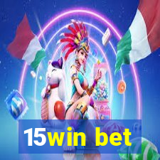 15win bet